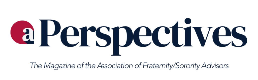 Perspectives the Magazine of the Association of Fraternity/Sorority Advisors