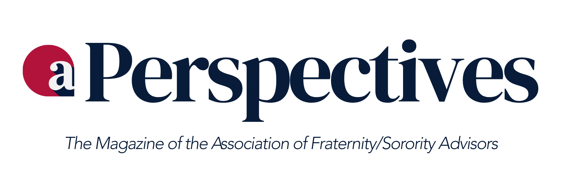 Perspectives the Magazine of the Association of Fraternity/Sorority Advisors